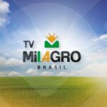 TV Milagro Brasil: o canal que conecta o agronegócio brasileiro ao mundo
